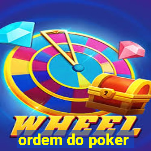 ordem do poker